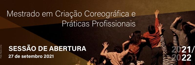 1ª Edição do Curso de Mestrado em Criação Coreográfica e Práticas Profissionais